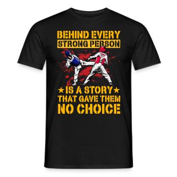 Derrière chaque personne forte se cache une histoire qui a donné - T-shirt homme - noir - Devant - AI Model Male 178 light (178cm)