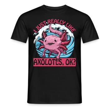 Ich mag Axolotl einfach sehr gut, ok? - Männer T-Shirt - Schwarz - Vorne - AI Model Male 178 light (178cm)