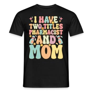 Apotheke Mutter Techniker - Männer T-Shirt - Schwarz - Vorne - AI Model Male 178 light (178cm)