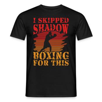 Ich habe dafür Shadow Boxing übersprungen - Männer T-Shirt - Schwarz - Vorne - AI Model Male 178 light (178cm)