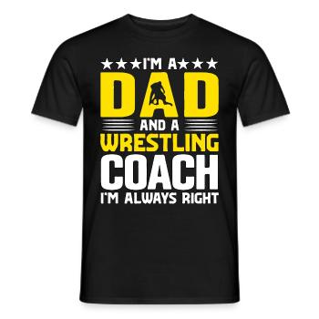 Je suis papa et entraîneur de lutte, j’ai toujours raison - T-shirt homme - noir - Devant - AI Model Male 178 light (178cm)