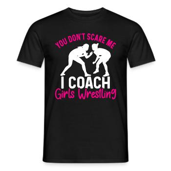 Du machst mir keine Angst, ich trainiere Girls Wrestling - Männer T-Shirt - Schwarz - Vorne - AI Model Male 178 light (178cm)