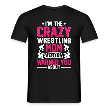 Ich bin die verrückte Wrestling-Mama, vor der dich alle gewarnt haben - Männer T-Shirt - Schwarz - Vorne - AI Model Male 178 light (178cm)