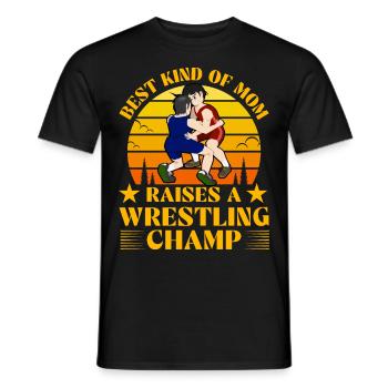 Best kind of Mom raises a Wrestling Champ - Men's T-Shirt - black - Front - AI Model Male 178 light (178cm)