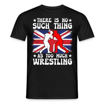 Es gibt nicht zu viel Wrestling - Männer T-Shirt - Schwarz - Vorne - AI Model Male 178 light (178cm)