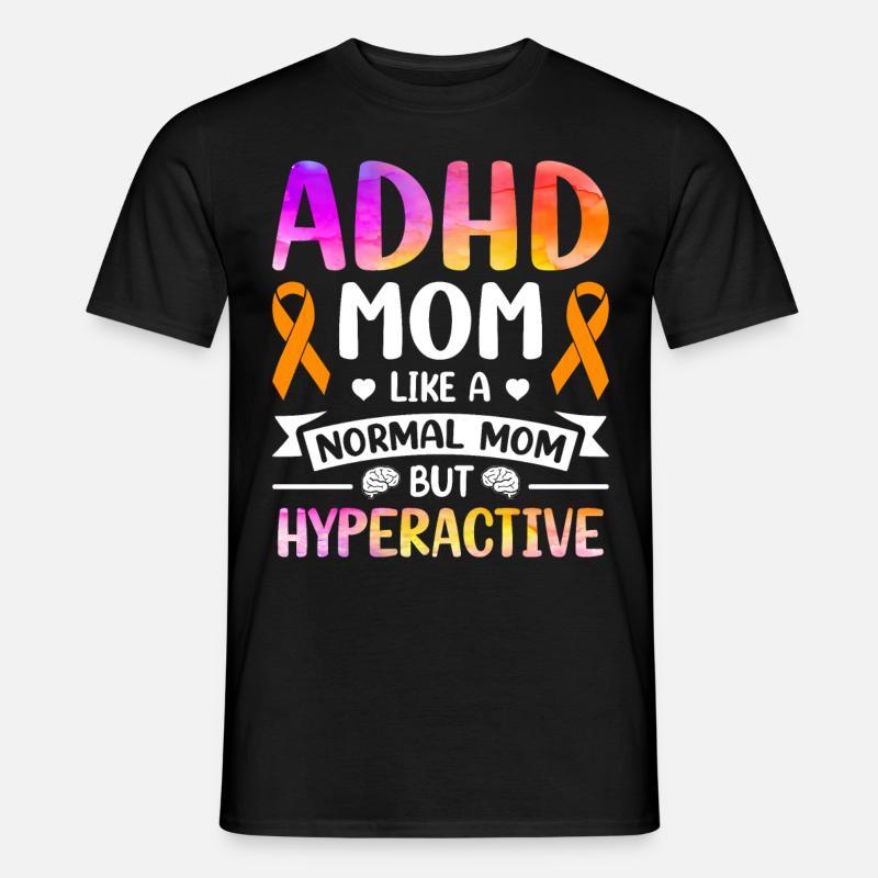 Funny ADHD saying - Men's T-Shirt - black