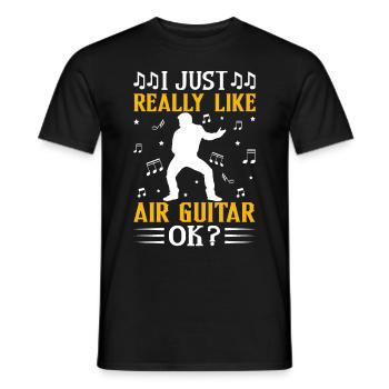 Ich mag Luftgitarre einfach sehr, okay? Lustiger L - Männer T-Shirt - Schwarz - Vorne - AI Model Male 178 light (178cm)