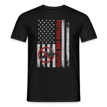 Tattoos Are Stupid Funny Anti Tattoo US Flag - Men's T-Shirt - black - Front - AI Model Male 178 light (178cm)
