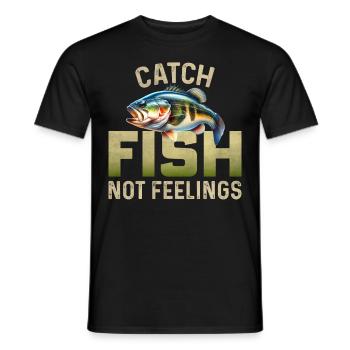 Fische fangen, nicht Gefühle - Männer T-Shirt - Schwarz - Vorne - AI Model Male 178 light (178cm)