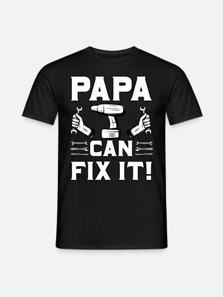 Papa can fix it - Men's T-Shirt - black