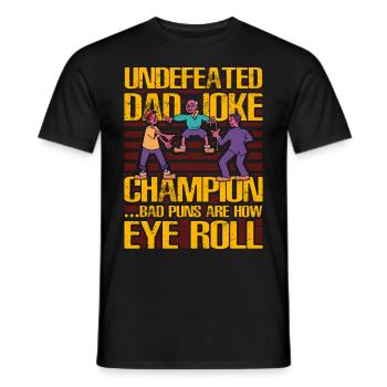 Le champion invaincu des blagues de papa fait de mauvais jeux de mots sur la façon dont je regarde - T-shirt homme - noir - Devant - AI Model Male 178 light (178cm)