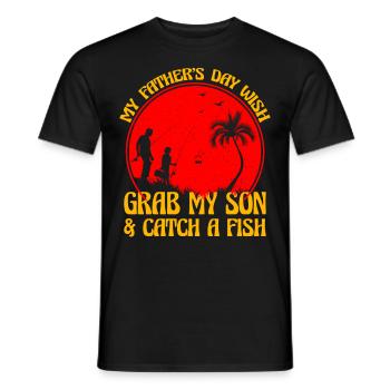 Mein Vatertagswunsch: Schnapp dir meinen Sohn und fange einen Fisch - Männer T-Shirt - Schwarz - Vorne - AI Model Male 178 light (178cm)