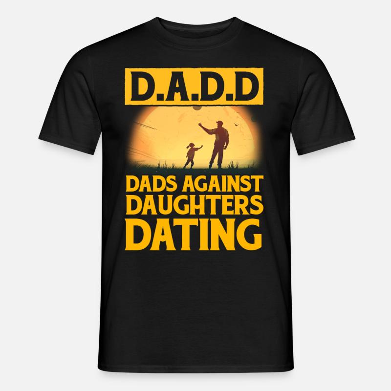 D.A.D.D. Väter gegen Töchter Dating - Männer T-Shirt - Schwarz