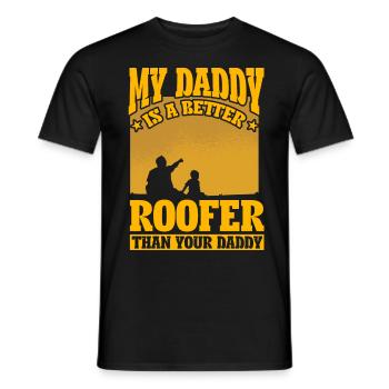 Mein Papa ist ein besserer Dachdecker als dein Papa - Männer T-Shirt - Schwarz - Vorne - AI Model Male 178 light (178cm)