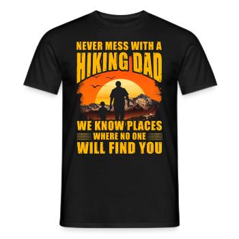 Leg dich nie mit einem wandernden Vater an, den wir kennen - Männer T-Shirt - Schwarz - Vorne - AI Model Male 178 light (178cm)
