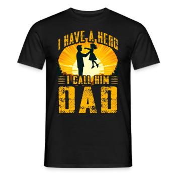 I have a Hero I call him Dad - Men's T-Shirt - black - Front - AI Model Male 178 light (178cm)