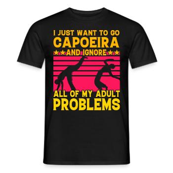 I just want to do Capoeira and ignore my problems - Men's T-Shirt - black - Front - AI Model Male 178 light (178cm)