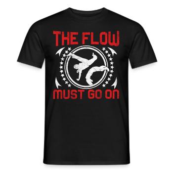 Der Flow muss weitergehen - Männer T-Shirt - Schwarz - Vorne - AI Model Male 178 light (178cm)