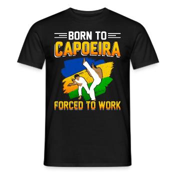 Born to Capoeira forced to work - Men's T-Shirt - black - Front - AI Model Male 178 light (178cm)