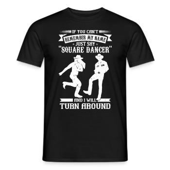 Funny Square Dance Saying - Men's T-Shirt - black - Front - AI Model Male 178 light (178cm)