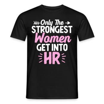 Human Resources HR Lady Nur die stärksten Frauen k - Männer T-Shirt - Schwarz - Vorne - AI Model Male 178 light (178cm)