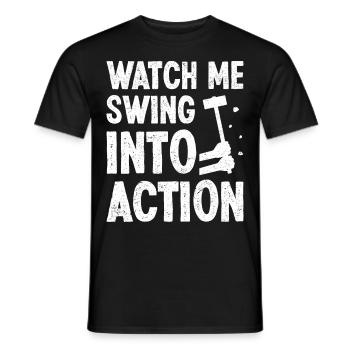 Funny House Demolition Day Watch Me Swing Into Act - Men's T-Shirt - black - Front - AI Model Male 178 light (178cm)