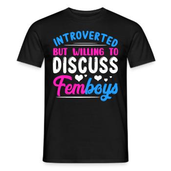 Introverted But Discuss Femboys Crossdressi - Men's T-Shirt - black - Front - AI Model Male 178 light (178cm)