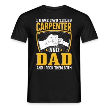 Schreiner Papa Rock Beide Schreinerei Holzarbeiter - Männer T-Shirt - Schwarz - Vorne - AI Model Male 178 light (178cm)