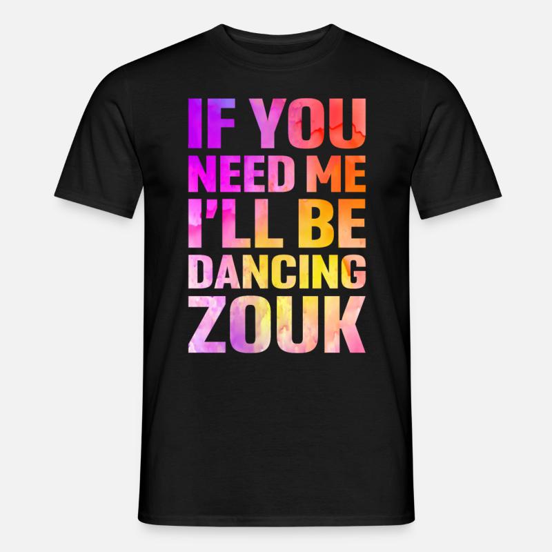 Witziger Zouk Tänzer Spruch - Männer T-Shirt - Schwarz