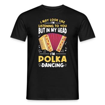 Funny Polka Saying - Men's T-Shirt - black - Front - AI Model Male 178 light (178cm)