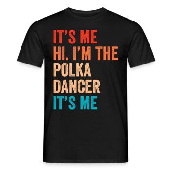 Funny Polka Saying - Men's T-Shirt - black - Front - AI Model Male 178 light (178cm)