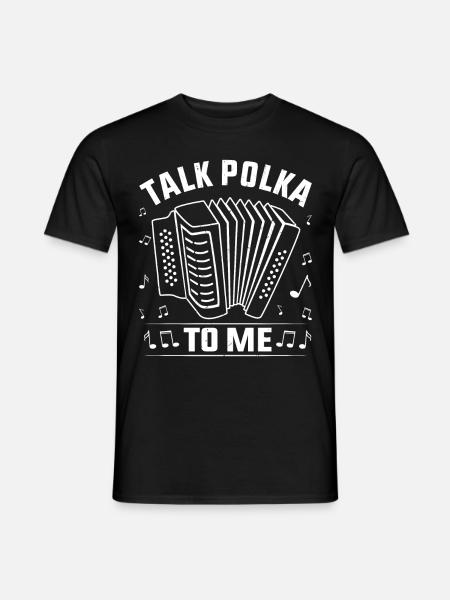 Funny Polka Saying - Men's T-Shirt - black