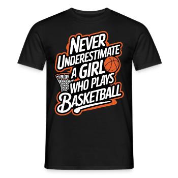 Never Underestimate a Girl Who Plays Basketball - Men's T-Shirt - black - Front - AI Model Male 178 light (178cm)