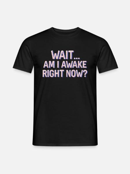 Funny Sleep Saying - Men's T-Shirt - black