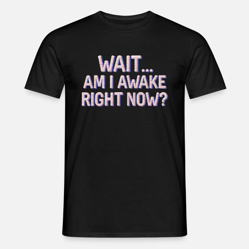 Witziger Schlaf Spruch - Männer T-Shirt - Schwarz