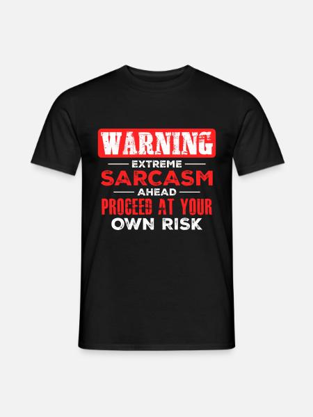 Sarcasm Sarcastic - Men's T-Shirt - black