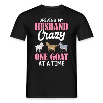 Driving Husband One Goat At Time Crazy Goat Mom Go - Männer T-Shirt - Schwarz - Vorne - AI Model Male 178 light (178cm)