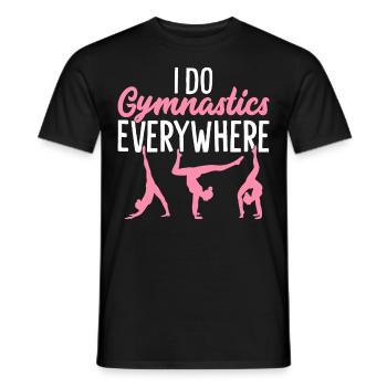 I do gymnastics everywhere Gymnast Acrobat - Men's T-Shirt - black - Front - AI Model Male 178 light (178cm)