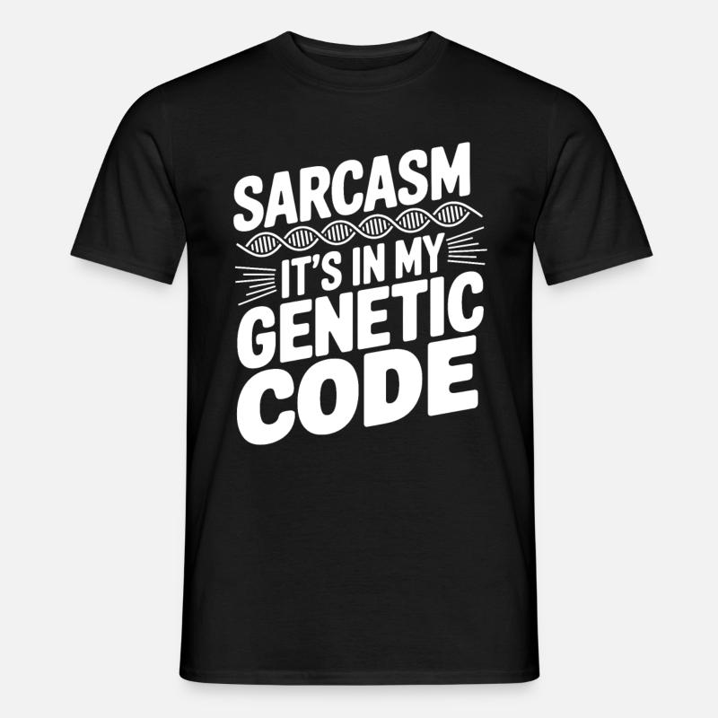 Sarcasm Genes DNA Genetics - Men’s T-shirt - black