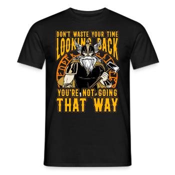 Verschwende deine Zeit nicht damit, zurückzublicken, du bist es nicht - Männer T-Shirt - Schwarz - Vorne - AI Model Male 178 light (178cm)