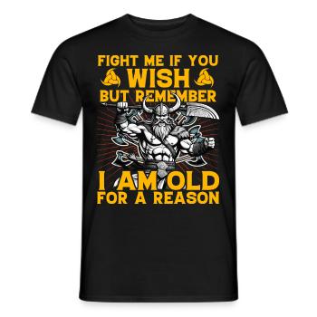Combattez-moi si vous le souhaitez, mais rappelez-vous que je suis vieux pour un - T-shirt homme - noir - Devant - AI Model Male 178 light (178cm)