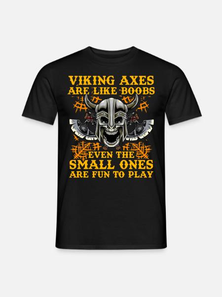 Viking Axes are like boobs even the small ones are - Men's T-Shirt - black