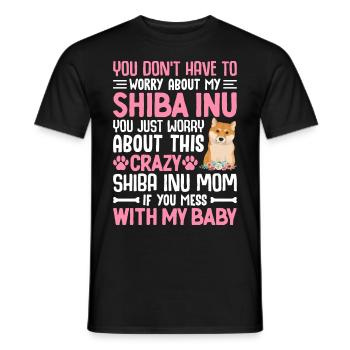 Crazy Shiba Inu Mama Mess With My Baby - Men's T-Shirt - black - Front - AI Model Male 178 light (178cm)