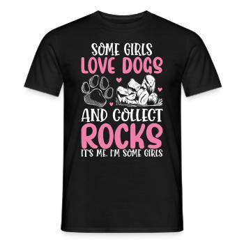 Some Girls Love Dogs And Collect Rocks Rock - Men's T-Shirt - black - Front - AI Model Male 178 light (178cm)