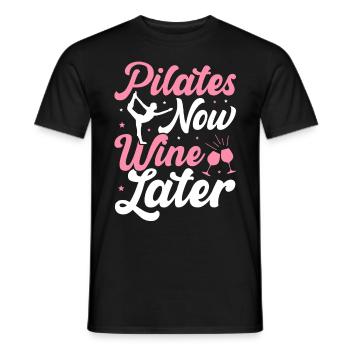 Pilates Now Vin Plus tard Boire du vin Buveur Yoga - T-shirt homme - noir - Devant - AI Model Male 178 light (178cm)