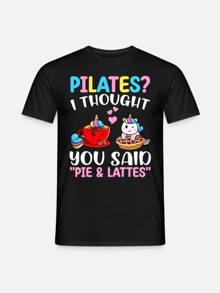 Pilates Pie Lattes Lustige - Männer T-Shirt - Schwarz
