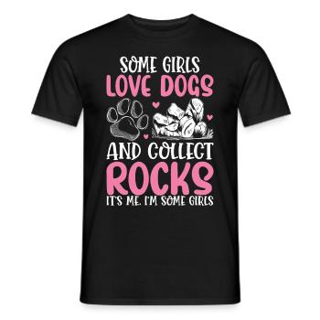 Some Girls Love Dogs And Collect Rocks Rock - Men's T-Shirt - black - Front - AI Model Male 178 light (178cm)