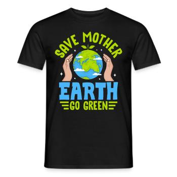 Save Mother Earth Go Green - Men's T-Shirt - black - Front - AI Model Male 178 light (178cm)
