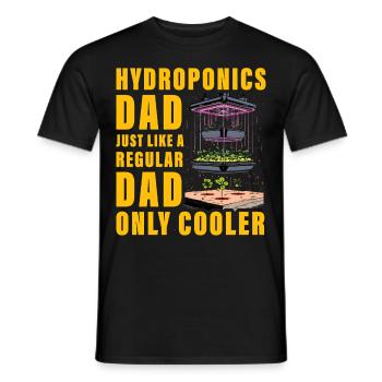 Hydroponik Papa wie ein normaler Papa, nur cool - Männer T-Shirt - Schwarz - Vorne - AI Model Male 178 light (178cm)