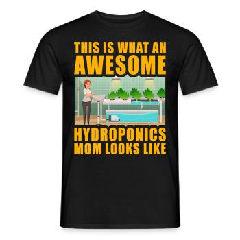 This is what an awesome Hydroponics Mom looks like - Men's T-Shirt - black - Front - AI Model Male 178 light (178cm)